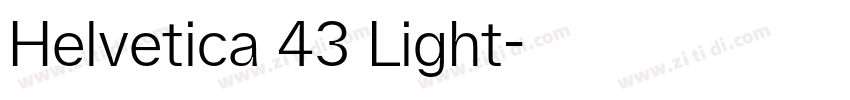 Helvetica 43 Light字体转换 Helvetica 43 Light字体转换